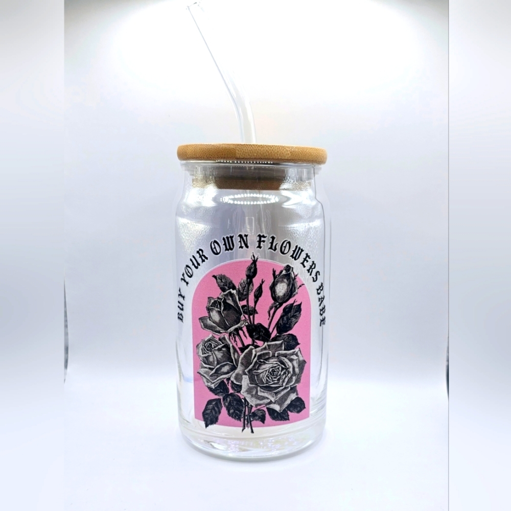 Buy Your Own Flowers 16oz cup